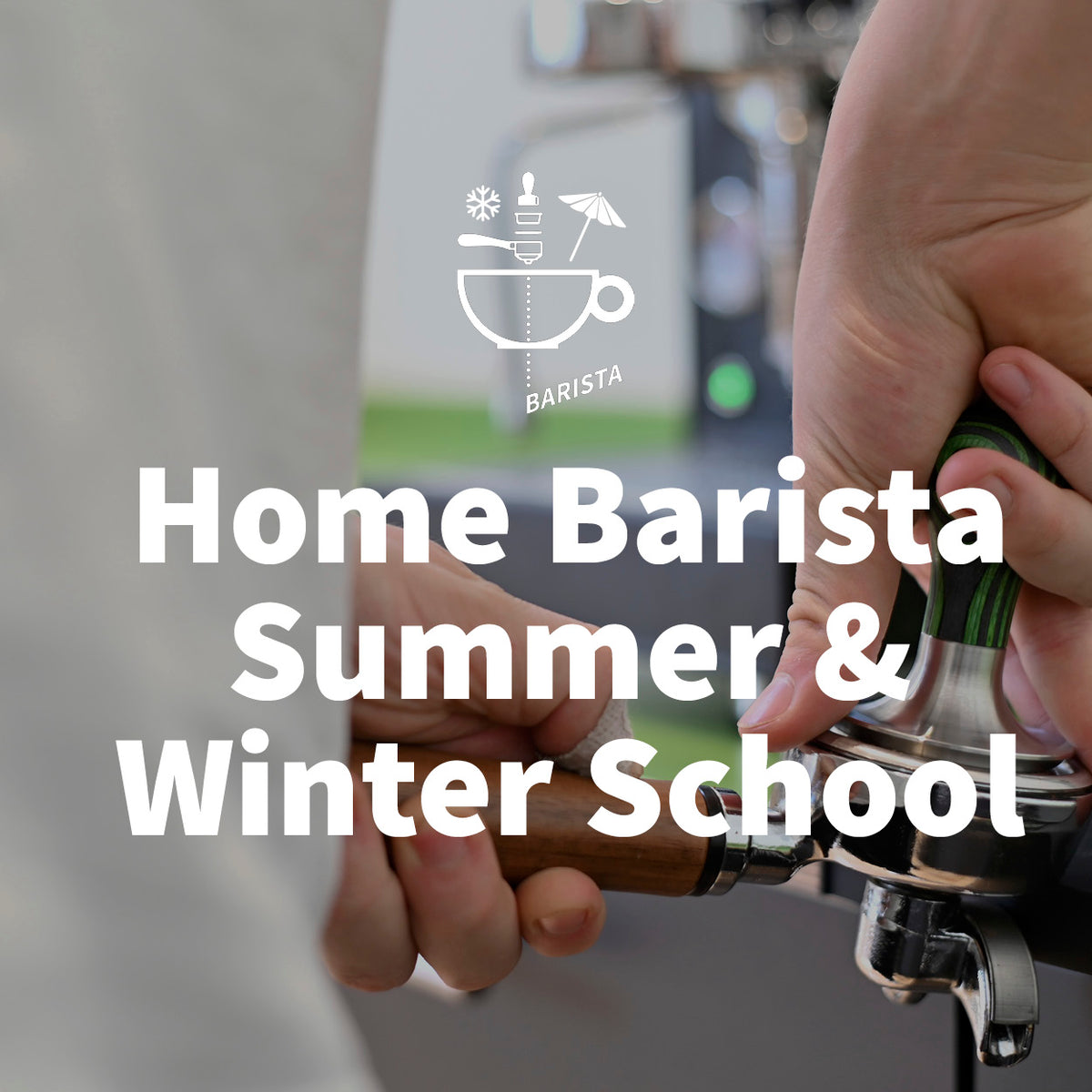 Home Barista Winter School